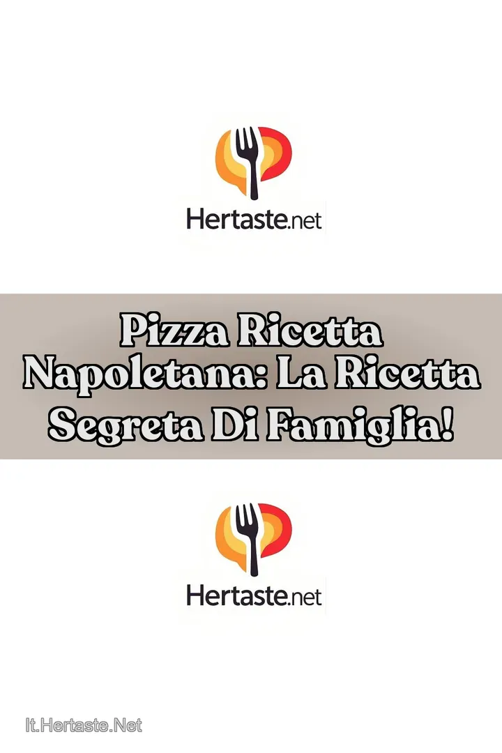 Pizza Ricetta Napoletana: La Ricetta Segreta di Famiglia!